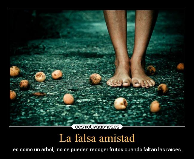 La falsa amistad -