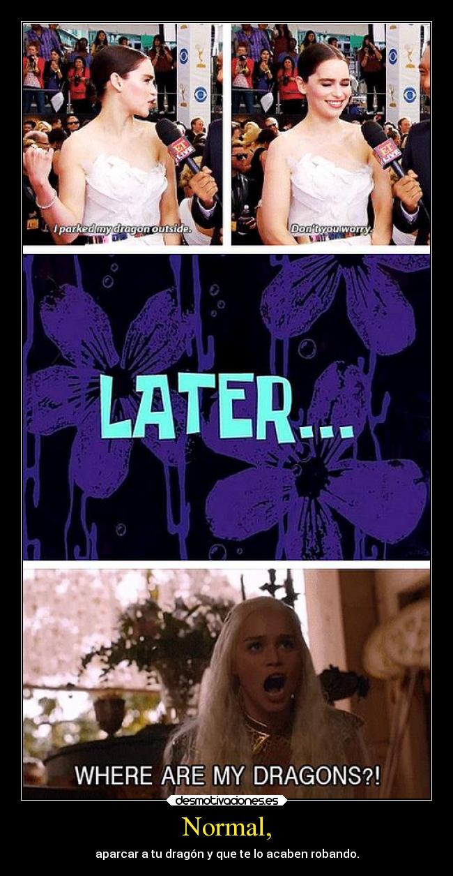 carteles daenerys targaryen emilia clarke dragon mis hijas llamaran arya esteva lucina esteva desmotivaciones