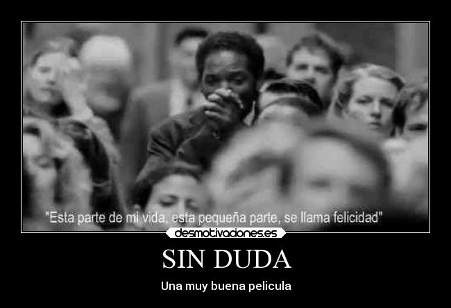 SIN DUDA - Una muy buena pelicula