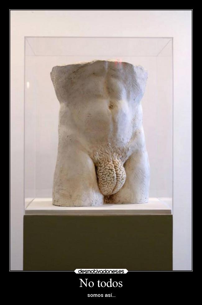 No todos - somos así...