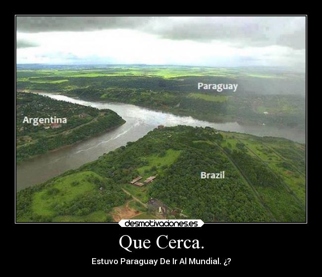 Que Cerca. - Estuvo Paraguay De Ir Al Mundial. ¿?