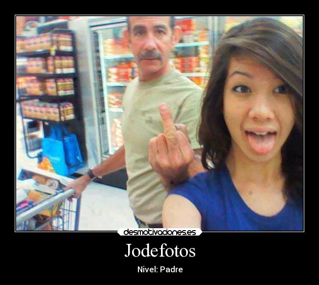 Jodefotos - Nivel: Padre