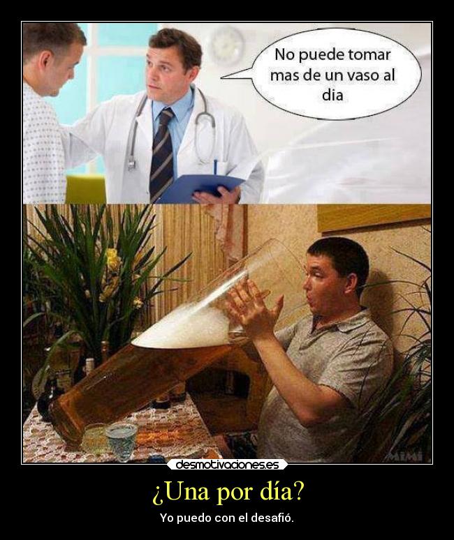 ¿Una por día? - Yo puedo con el desafió.