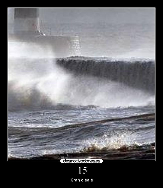 15 - Gran oleaje