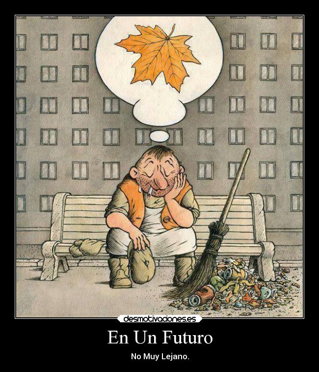 En Un Futuro - No Muy Lejano.