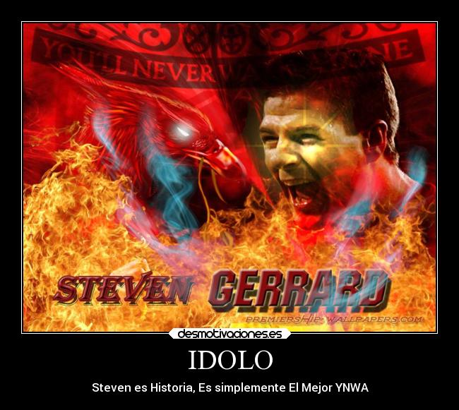 IDOLO - Steven es Historia, Es simplemente El Mejor YNWA