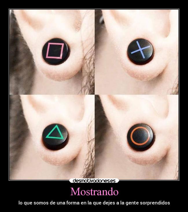 Mostrando - lo que somos de una forma en la que dejes a la gente sorprendidos