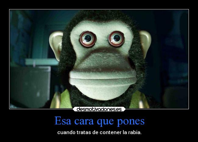 Esa cara que pones -