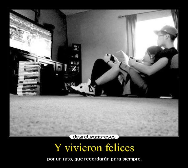 Y vivieron felices -