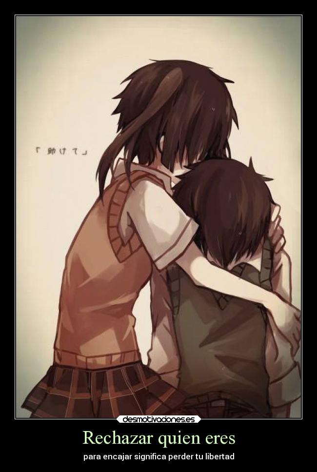 Rechazar quien eres - para encajar significa perder tu libertad