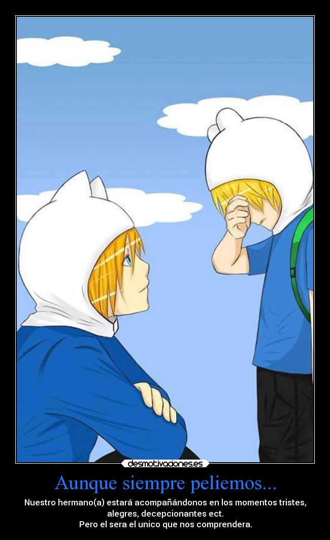 Aunque siempre peliemos... -