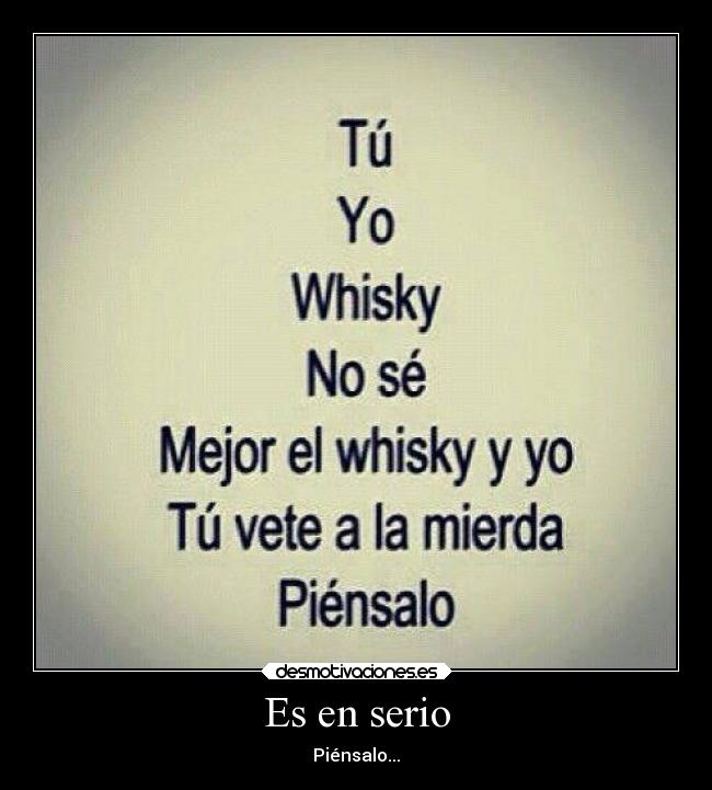 Es en serio - Piénsalo...