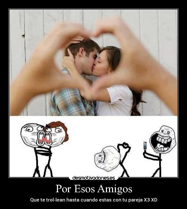 Imagenes Para Trollear Amigos | por esos amigos desmotivaciones Imagenes Para Trollear Amigos | por esos amigos desmotivaciones