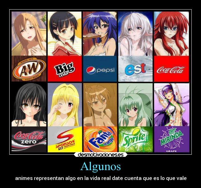 Algunos - animes representan algo en la vida real date cuenta que es lo que vale
