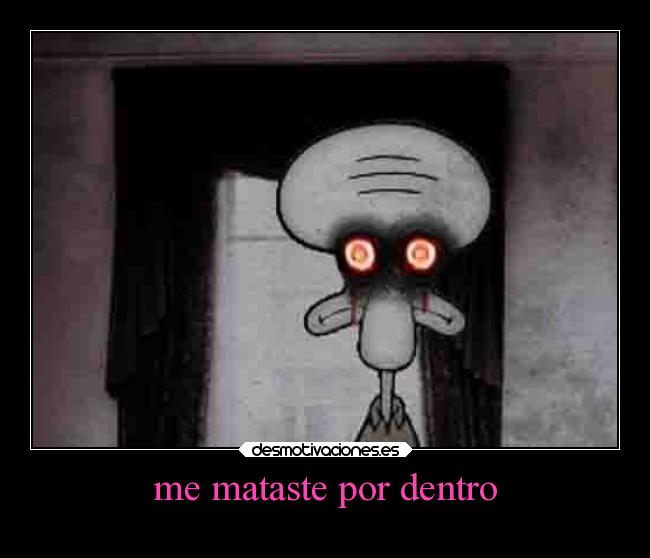 me mataste por dentro - 