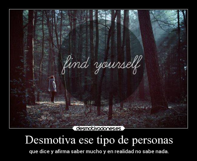 Desmotiva ese tipo de personas -