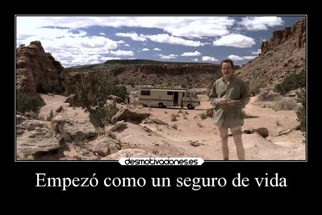 Empezó como un seguro de vida -