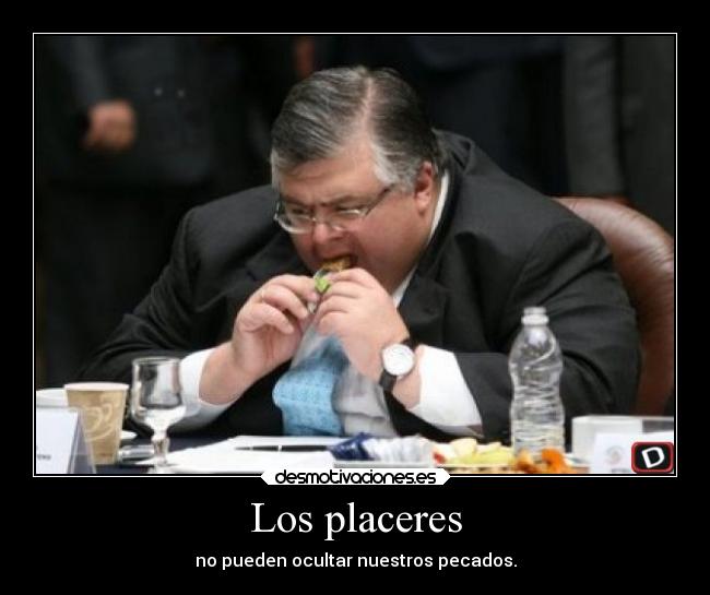 Los placeres - no pueden ocultar nuestros pecados.