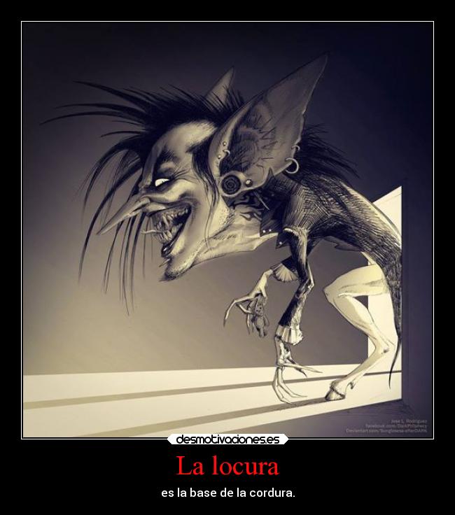 carteles locura vida desmotivaciones