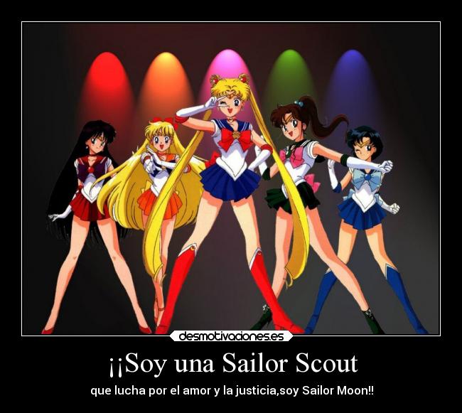 ¡¡Soy una Sailor Scout -