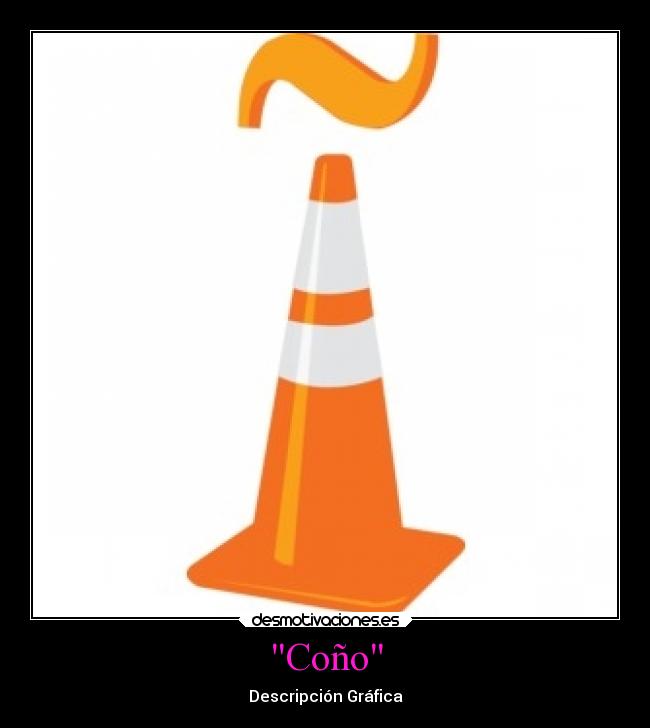 Coño - Descripción Gráfica