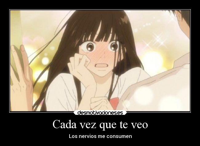 Cada vez que te veo - Los nervios me consumen