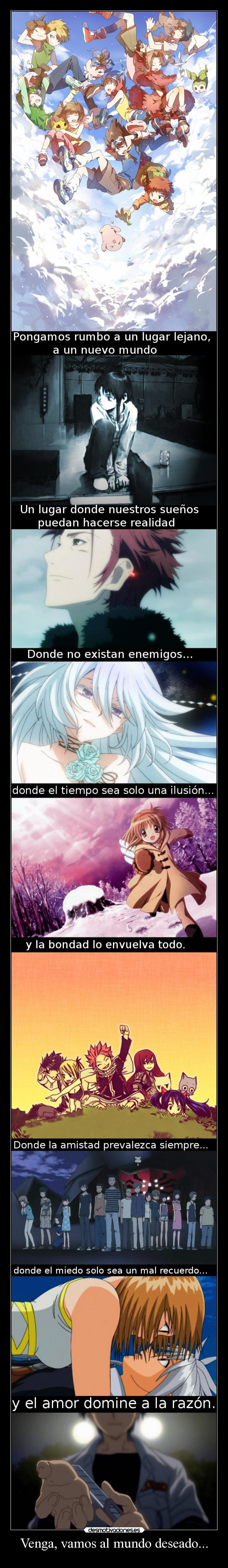 Venga, vamos al mundo deseado... -