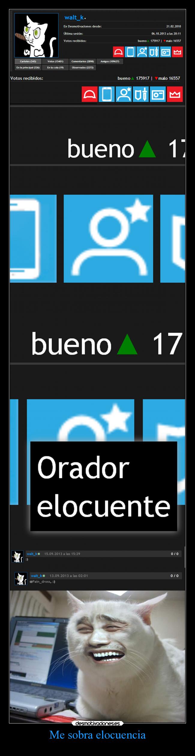 Me sobra elocuencia -