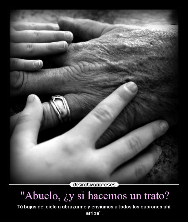 Abuelo, ¿y si hacemos un trato? - 