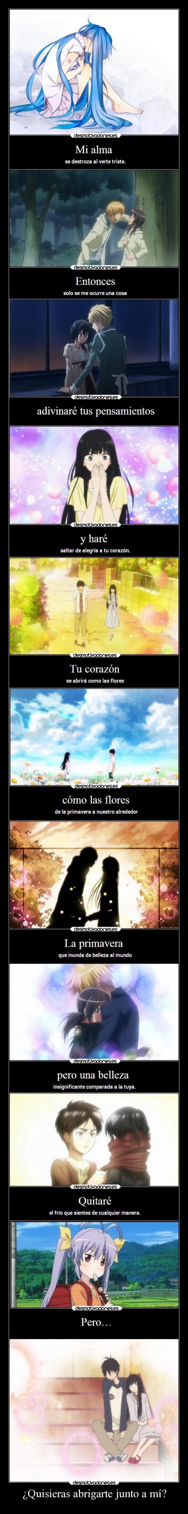 ¿Quisieras abrigarte junto a mí? -