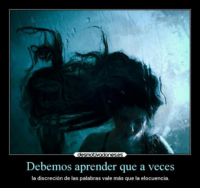 Debemos aprender que a veces - 