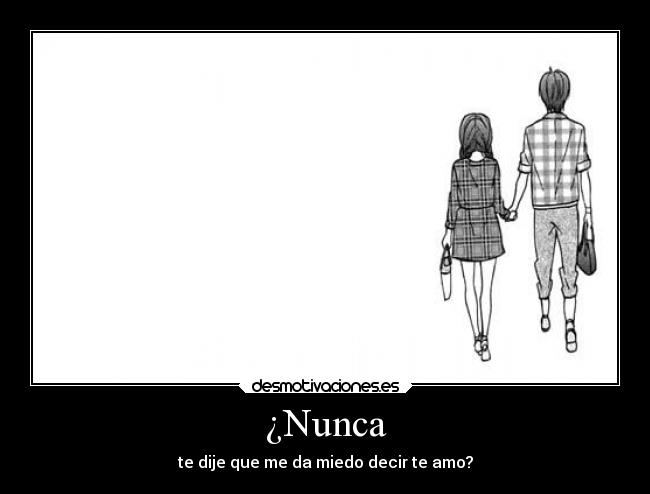 ¿Nunca -