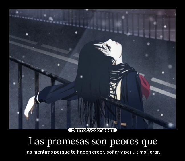 Las promesas son peores que - 