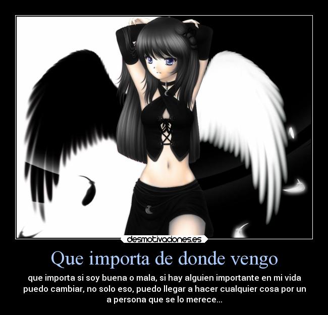 Que importa de donde vengo -