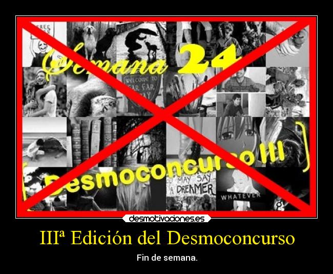 IIIª Edición del Desmoconcurso - Fin de semana.