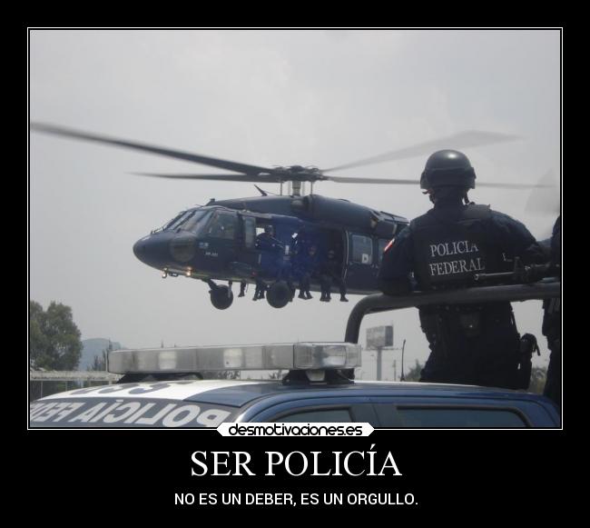 SER POLICÍA -