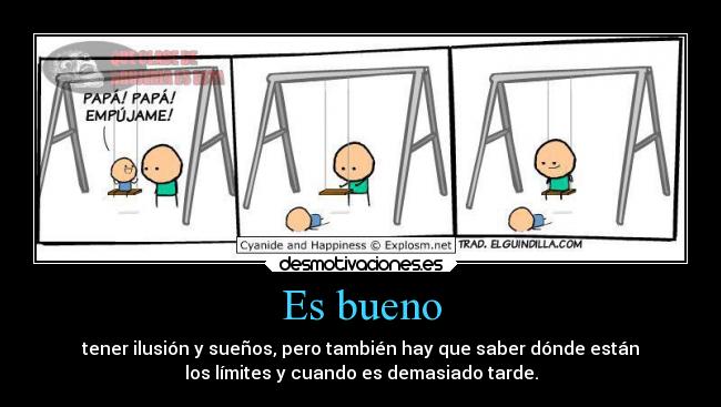 Es bueno -