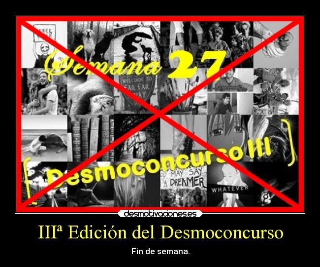 IIIª Edición del Desmoconcurso - Fin de semana.