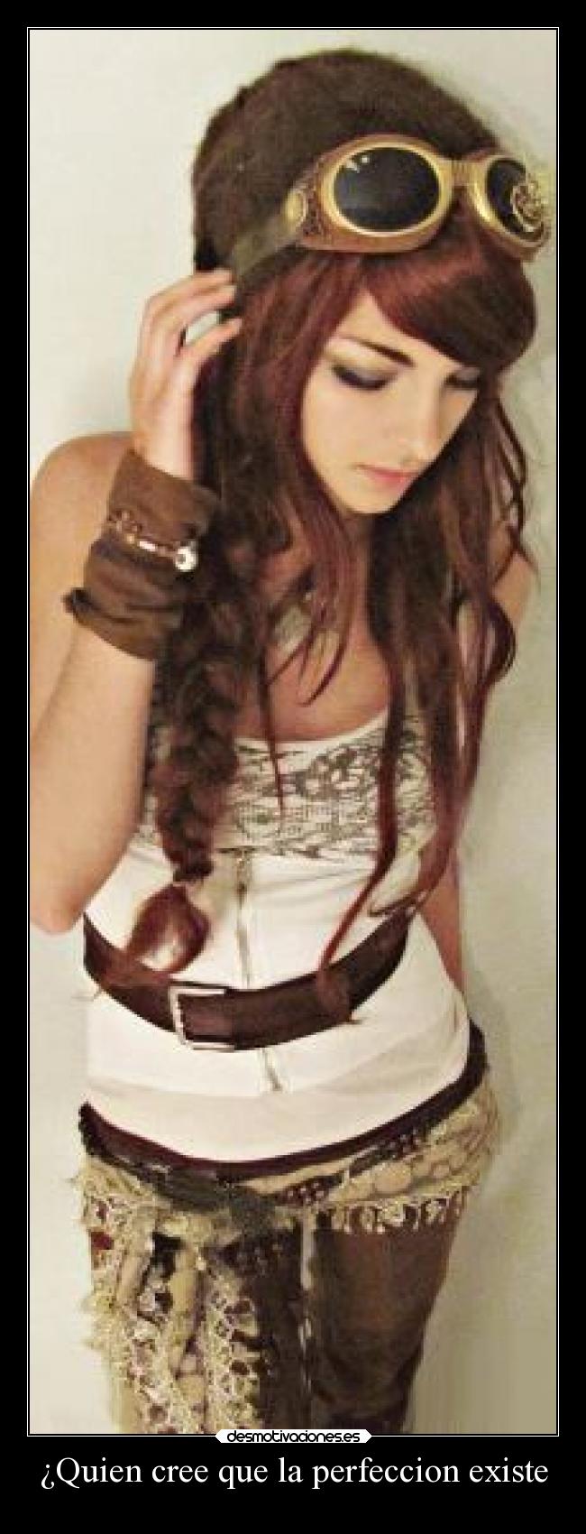 ¿Quien cree que la perfeccion existe -