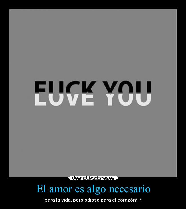 El amor es algo necesario -
