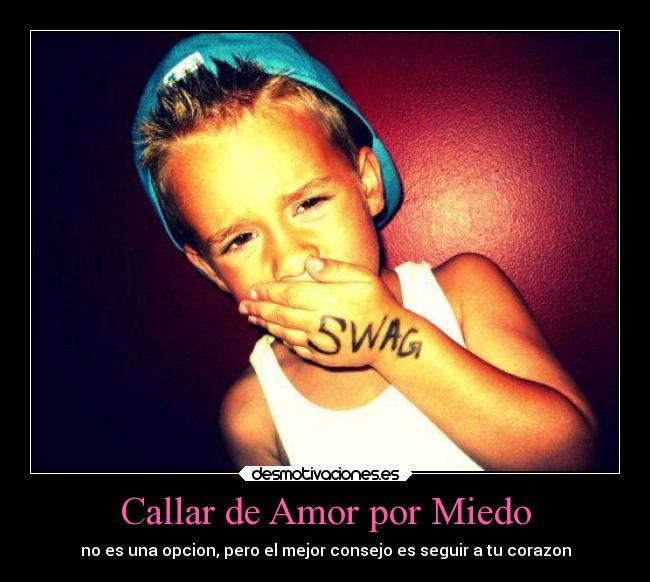 Callar de Amor por Miedo -