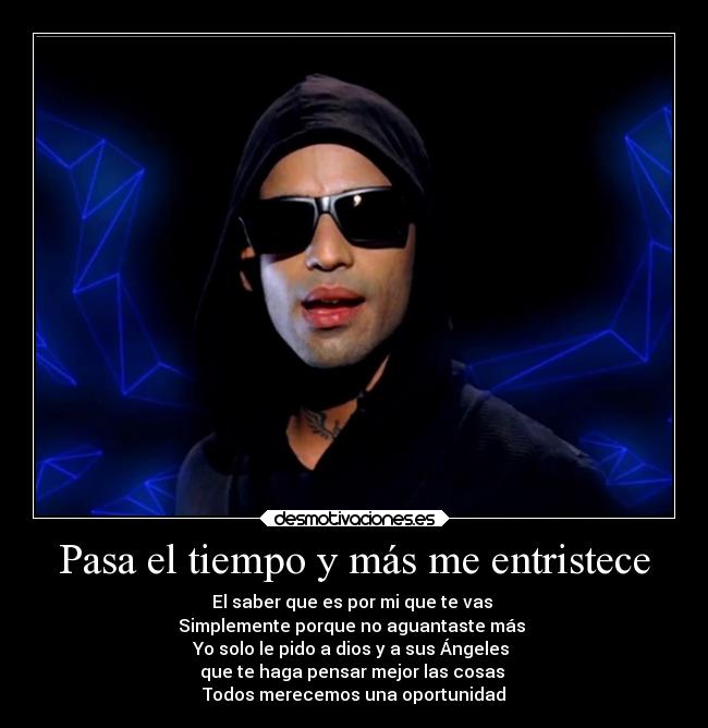 Pasa el tiempo y más me entristece - 