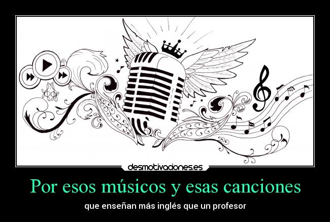 Por esos músicos y esas canciones -
