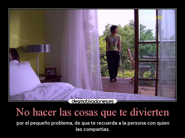 No hacer las cosas que te divierten - 