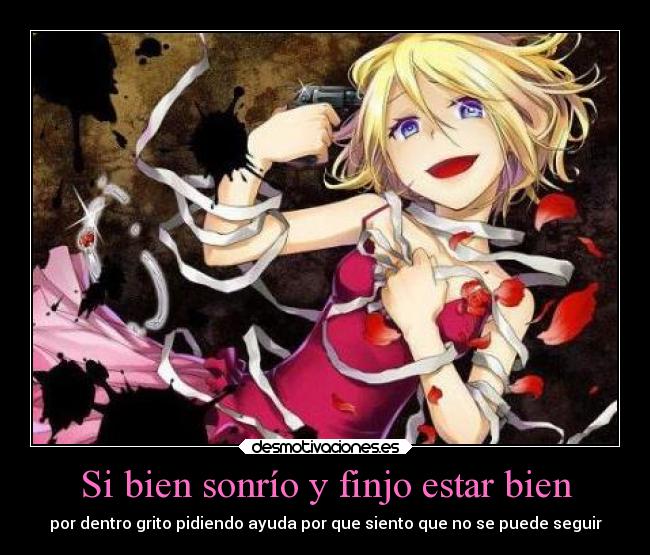 Si bien sonrío y finjo estar bien -