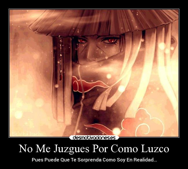 No Me Juzgues Por Como Luzco - 