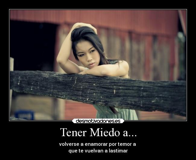 Tener Miedo a... -
