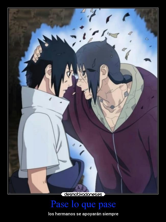 Pase lo que pase - los hermanos se apoyarán siempre
