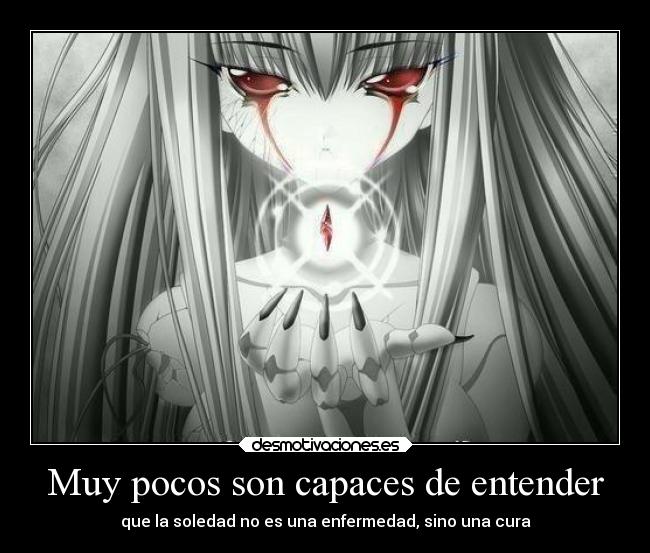 Muy pocos son capaces de entender - 