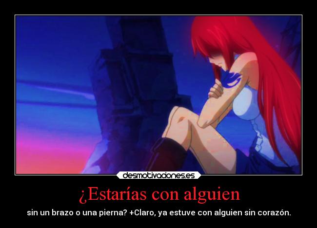 ¿Estarías con alguien -